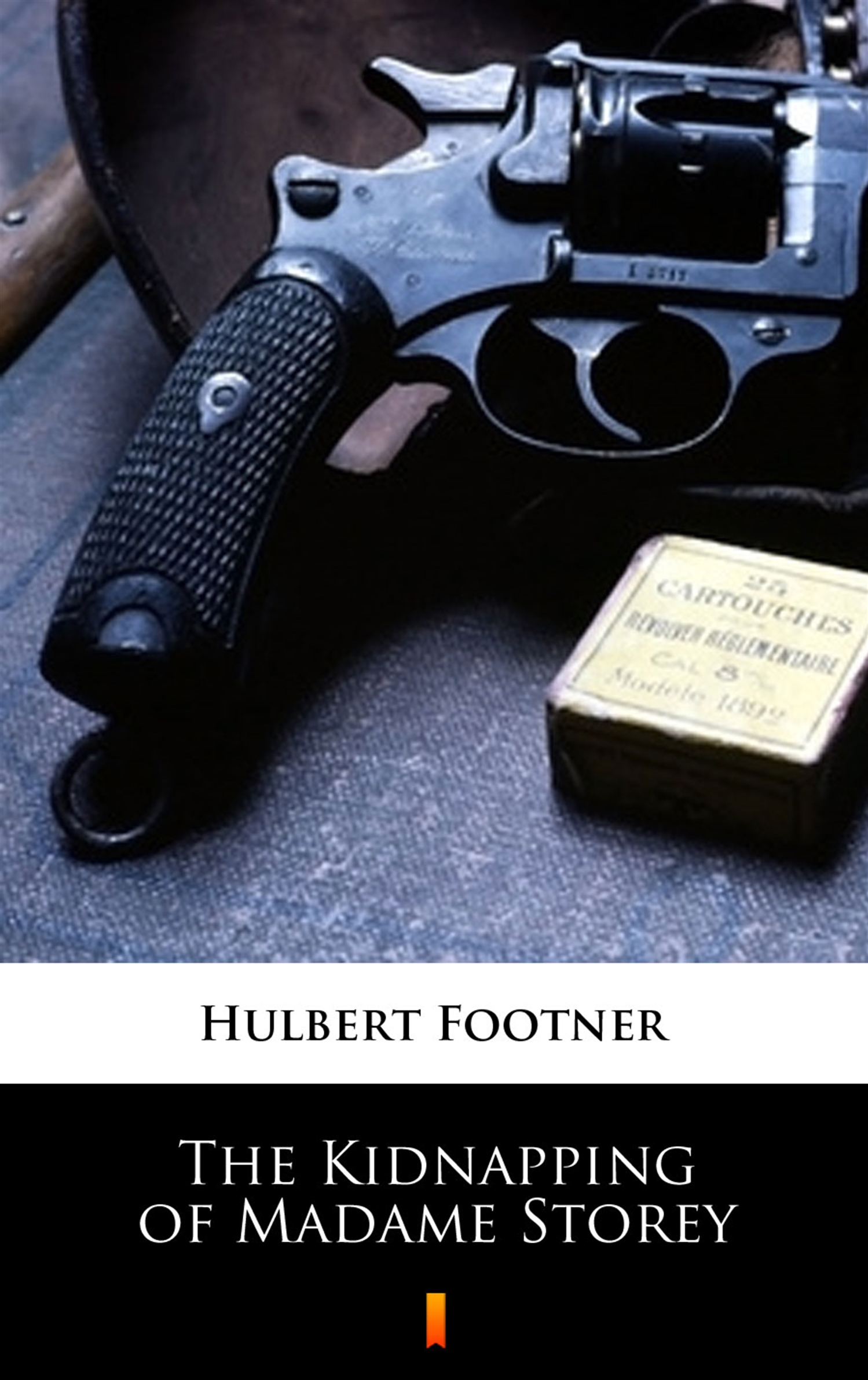 Tytuł: The Kidnapping of Madame Storey
Autor: Hulbert Footner
Wydawnictwo: KtoCzyta.pl
Formaty: EPUB, MOBI