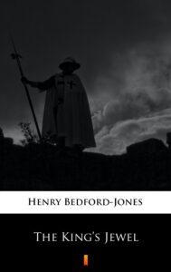 Tytuł: The King’s Jewel
Autor: Henry Bedford-Jones
Wydawnictwo: KtoCzyta.pl
Formaty: EPUB, MOBI