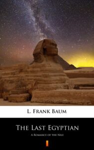 The Last Egyptian. A Romance of the Nile — okładka e-booka