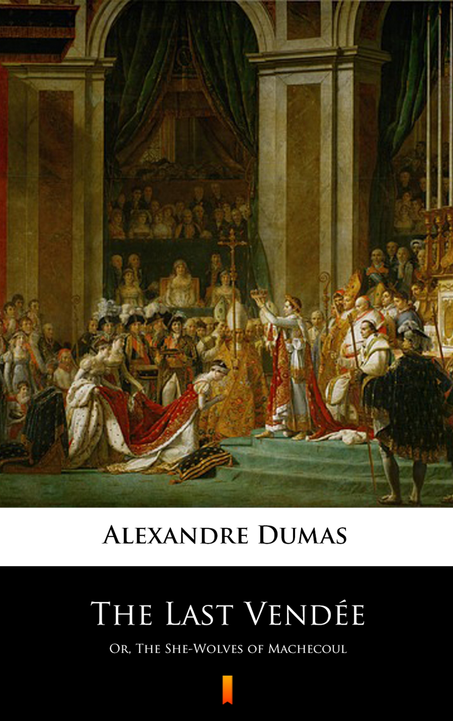 Tytuł: The Last Vendée. Or, The She-Wolves of Machecoul
Autor: Alexandre Dumas
Wydawnictwo: KtoCzyta.pl
Formaty: EPUB, MOBI