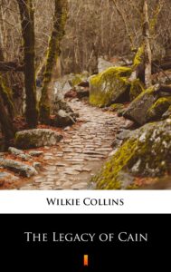 Tytuł: The Legacy of Cain
Autor: Wilkie Collins
Wydawnictwo: KtoCzyta.pl
Formaty: EPUB, MOBI