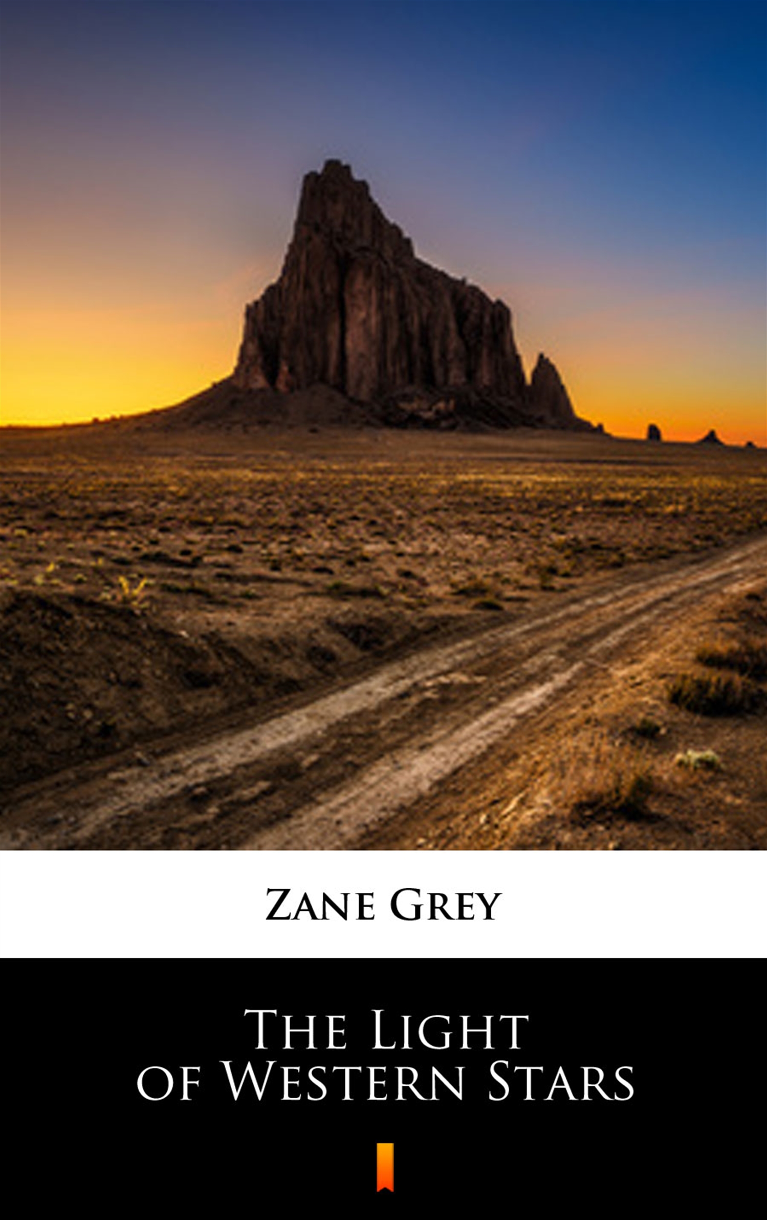 Tytuł: The Light of Western Stars
Autor: Zane Grey
Wydawnictwo: KtoCzyta.pl
Formaty: EPUB, MOBI