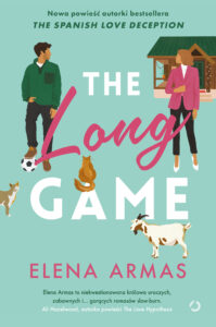 Tytuł: The Long Game
Autor: Elena Armas
Wydawnictwo: Wydawnictwo Otwarte
Formaty: EPUB, MOBI
