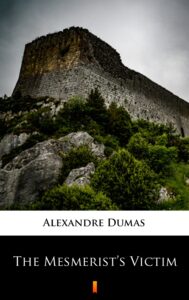 Tytuł: The Mesmerist’s Victim
Autor: Alexandre Dumas
Wydawnictwo: KtoCzyta.pl
Formaty: EPUB, MOBI
