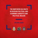 The Northern Sea Route in Russian political and economic concepts and political realms in 2010–2025 — okładka e-booka