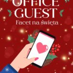 Tytuł: The Office Party. Firmowa Gwiazdka. The Office Guest. Facet na święta
Autor: Whitney G.
Wydawnictwo: Papierowe Serca
Formaty: EPUB, MOBI