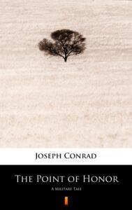 The Point of Honor. A Military Tale — okładka e-booka