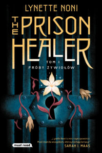 Tytuł: The Prison Healer. Próby żywiołów
Autor: Lynette Noni
Wydawnictwo: Must Read
Formaty: EPUB, MOBI
