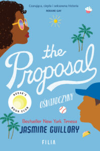 Tytuł: The Proposal. Oświadczyny
Autor: Jasmine Guillory
Wydawnictwo: FILIA
Formaty: EPUB, MOBI