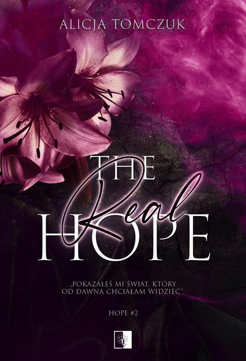 Tytuł: The Real Hope
Autor: Alicja Tomczuk
Wydawnictwo: NieZwykłe
Formaty: MOBI
