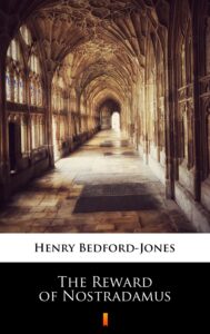 Tytuł: The Reward of Nostradamus
Autor: Henry Bedford-Jones
Wydawnictwo: KtoCzyta.pl
Formaty: EPUB, MOBI