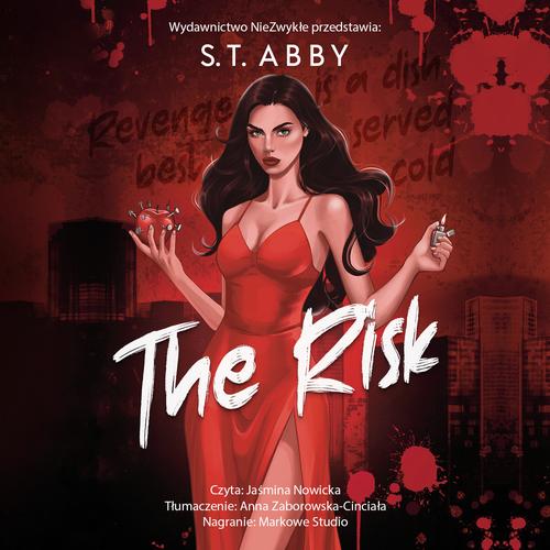 Tytuł: The Risk
Autor: S. T. Abby
Wydawnictwo: NieZwykłe Zagraniczne
Formaty: MP3