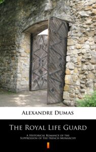 Tytuł: The Royal Life Guard. A Historical Romance of the Suppression of the French Monarchy
Autor: Alexandre Dumas
Wydawnictwo: KtoCzyta.pl
Formaty: EPUB, MOBI