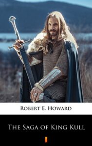 Tytuł: The Saga of King Kull
Autor: Robert E. Howard
Wydawnictwo: KtoCzyta.pl
Formaty: EPUB, MOBI