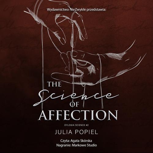 Tytuł: The Science of Affection
Autor: Julia Popiel
Wydawnictwo: NieZwykłe
Formaty: MP3