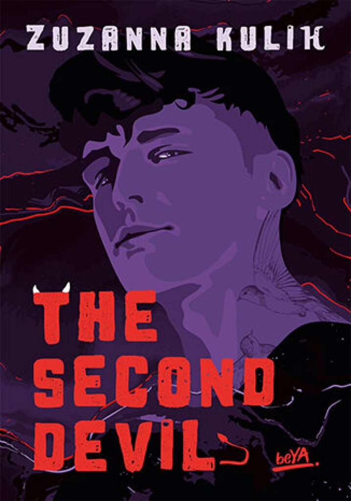 Tytuł: The second devil
Autor: Zuzanna Kulik
Wydawnictwo: BeYA
Formaty: EPUB, PDF, MOBI