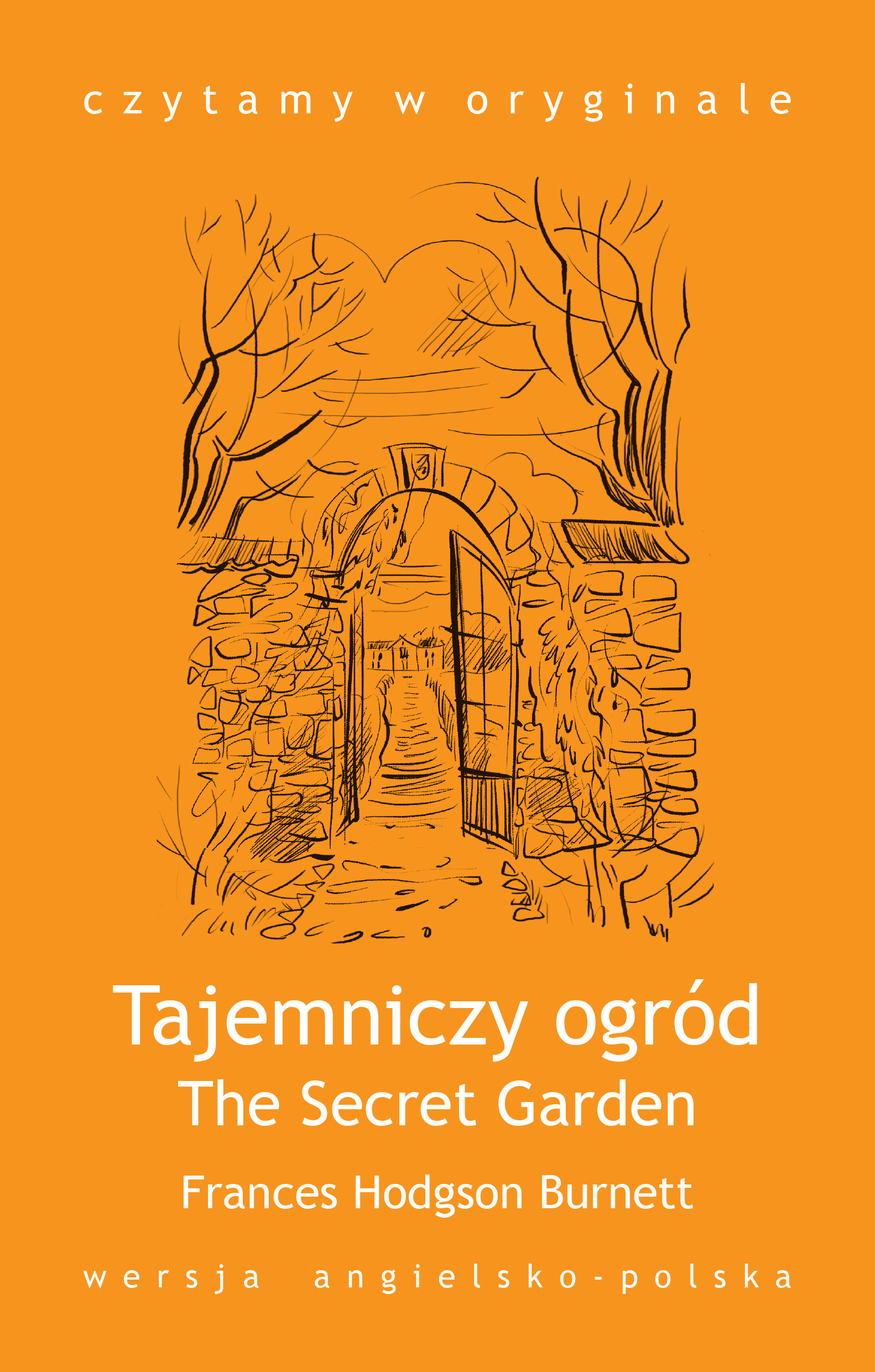 Tytuł: The Secret Garden / Tajemniczy ogród
Autor: Frances Hodgson Burnett
Wydawnictwo: 44.pl
Formaty: EPUB, MOBI