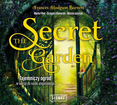 Tytuł: The Secret Garden
Autor: Marta Fihel, Frances Hodgson Burnett, Grzegorz Komerski, Marcin Jażyński
Wydawnictwo: Wydawnictwo Słówko
Formaty: MP3