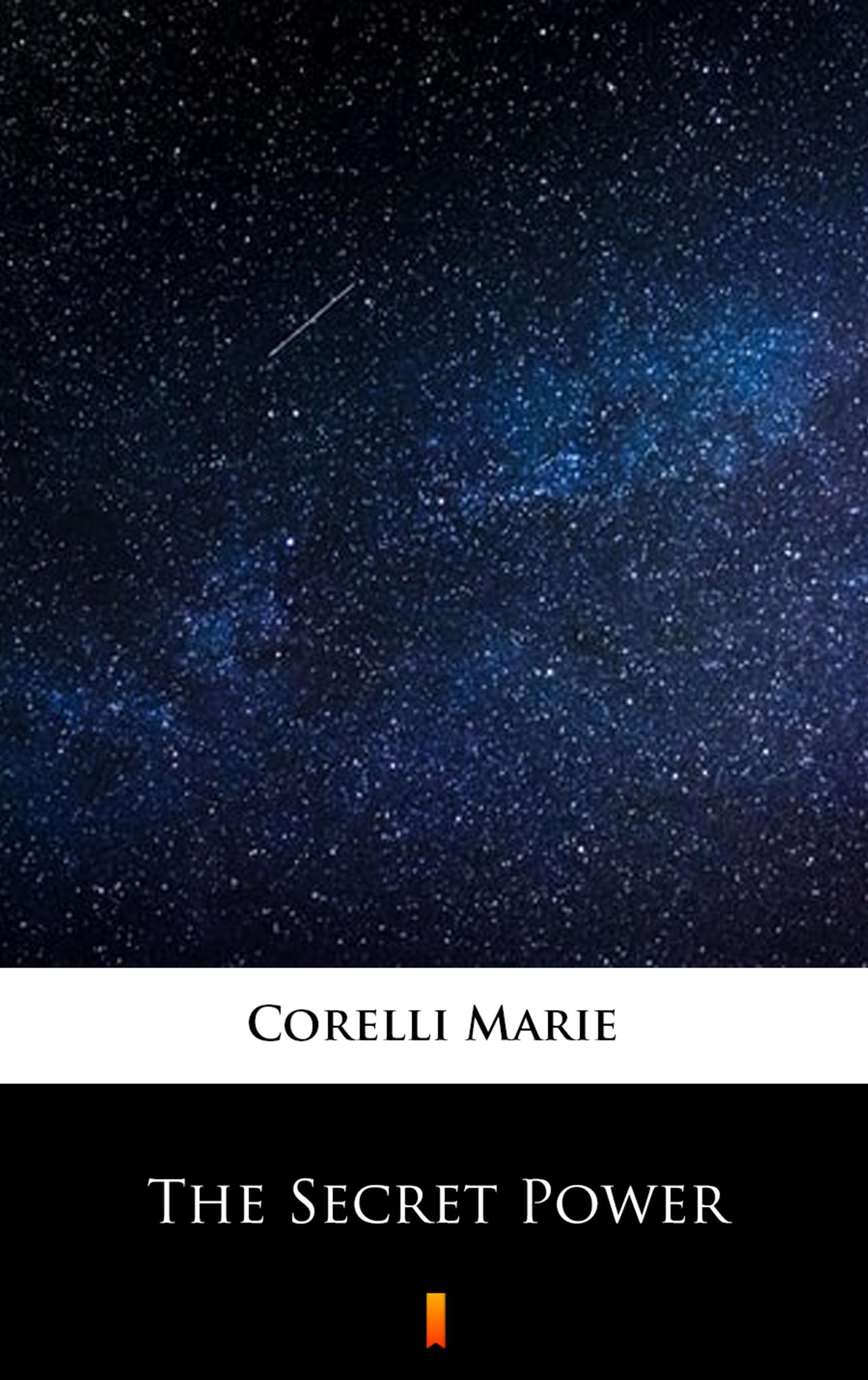 Tytuł: The Secret Power
Autor: Marie Corelli
Wydawnictwo: KtoCzyta.pl
Formaty: EPUB, MOBI