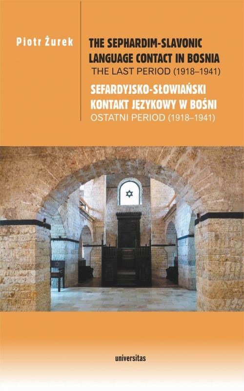 Tytuł: The Sephardim-Slavonic language contact in Bosnia. The last period (1918-1941) / Sefardyjsko-słowiań
Autor: Piotr Żurek
Wydawnictwo: Universitas
Formaty: EPUB, MOBI