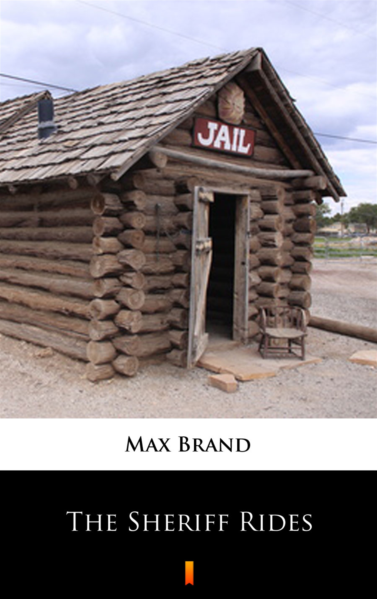 Tytuł: The Sheriff Rides
Autor: Max Brand
Wydawnictwo: KtoCzyta.pl
Formaty: EPUB, MOBI