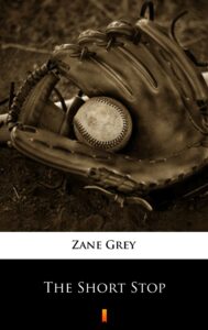 Tytuł: The Short Stop
Autor: Zane Grey
Wydawnictwo: KtoCzyta.pl
Formaty: EPUB, MOBI