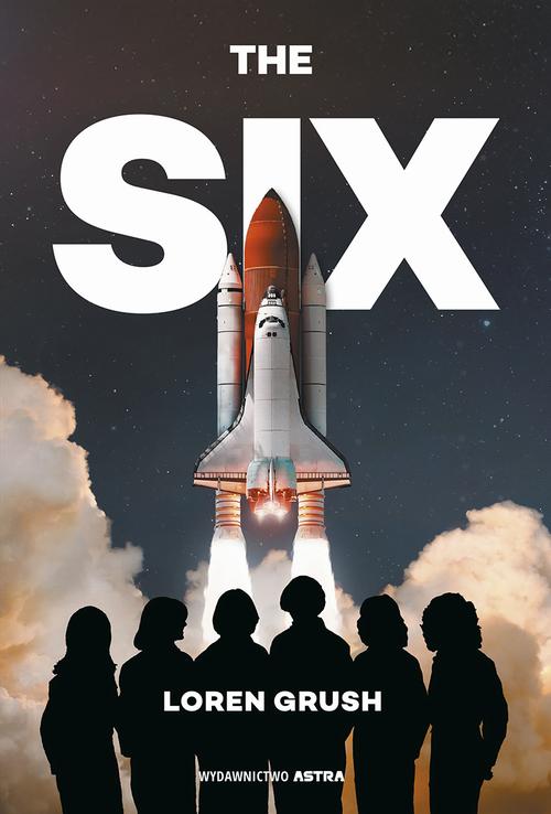 Tytuł: The Six
Autor: Loren Grush
Wydawnictwo: Wydawnictwo Astra
Formaty: EPUB, MOBI