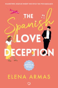 Tytuł: The Spanish Love Deception
Autor: Elena Armas
Wydawnictwo: Wydawnictwo Otwarte
Formaty: EPUB, MOBI
