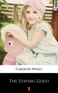 Tytuł: The Staying Guest
Autor: Carolyn Wells
Wydawnictwo: KtoCzyta.pl
Formaty: EPUB, MOBI