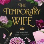 Tytuł: The Temporary Wife. The Windsors. Tom 2
Autor: Catharina Maura
Wydawnictwo: Papierowe Serca
Formaty: EPUB, MOBI
