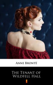 Tytuł: The Tenant of Wildfell Hall
Autor: Anne Brontë
Wydawnictwo: KtoCzyta.pl
Formaty: EPUB, MOBI