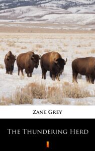 Tytuł: The Thundering Herd
Autor: Zane Grey
Wydawnictwo: KtoCzyta.pl
Formaty: EPUB, MOBI