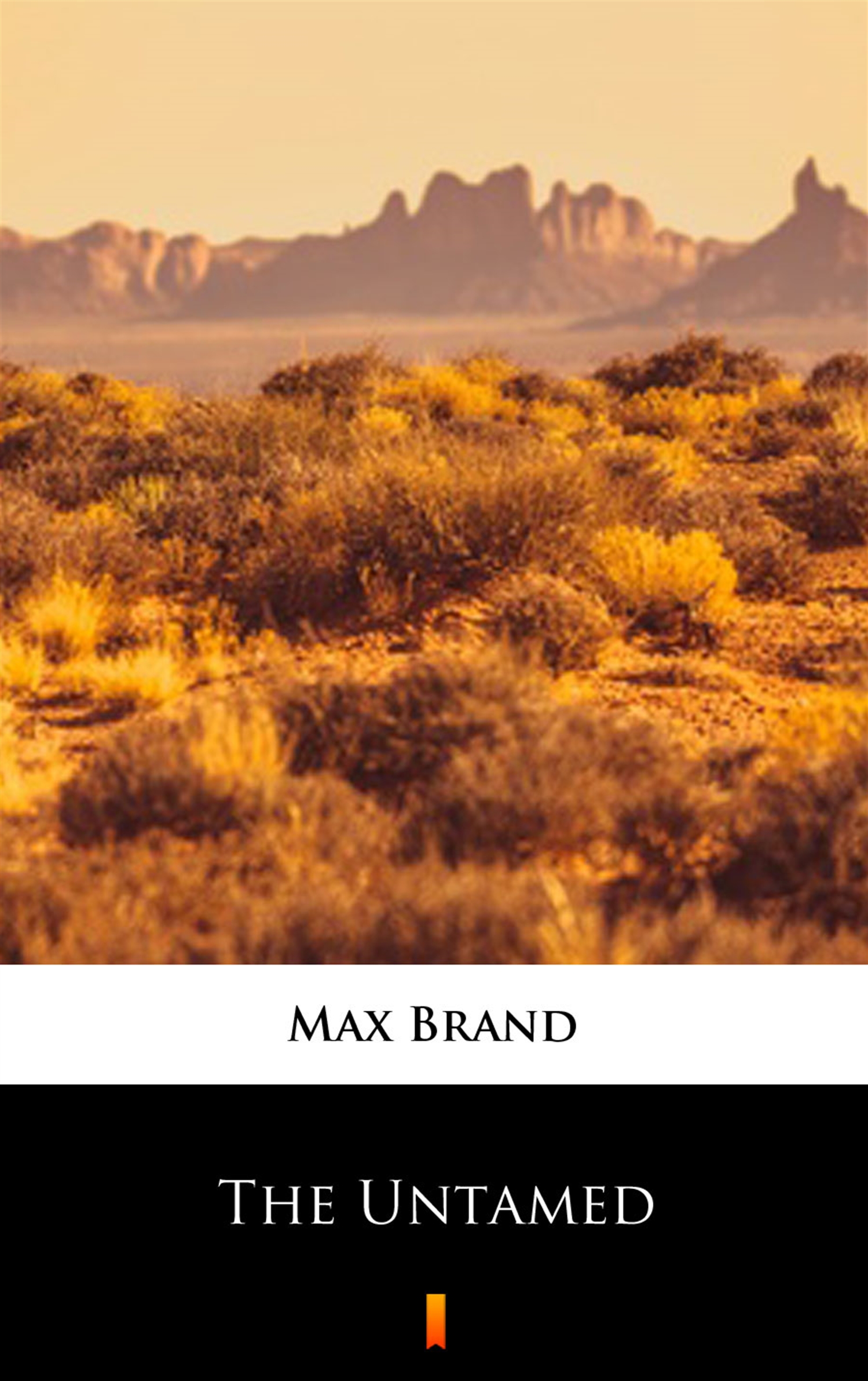 Tytuł: The Untamed
Autor: Max Brand
Wydawnictwo: KtoCzyta.pl
Formaty: EPUB, MOBI