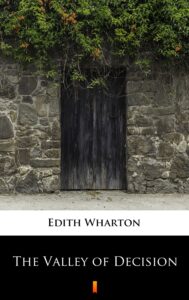 Tytuł: The Valley of Decision
Autor: Edith Wharton
Wydawnictwo: KtoCzyta.pl
Formaty: EPUB, MOBI