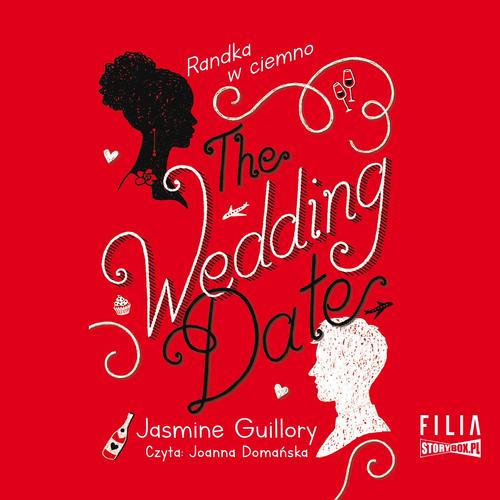 Tytuł: The Wedding Date. Randka w ciemno
Autor: Jasmine Guillory
Wydawnictwo: Storybox
Formaty: MP3