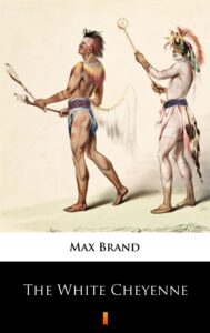 The White Cheyenne — okładka e-booka