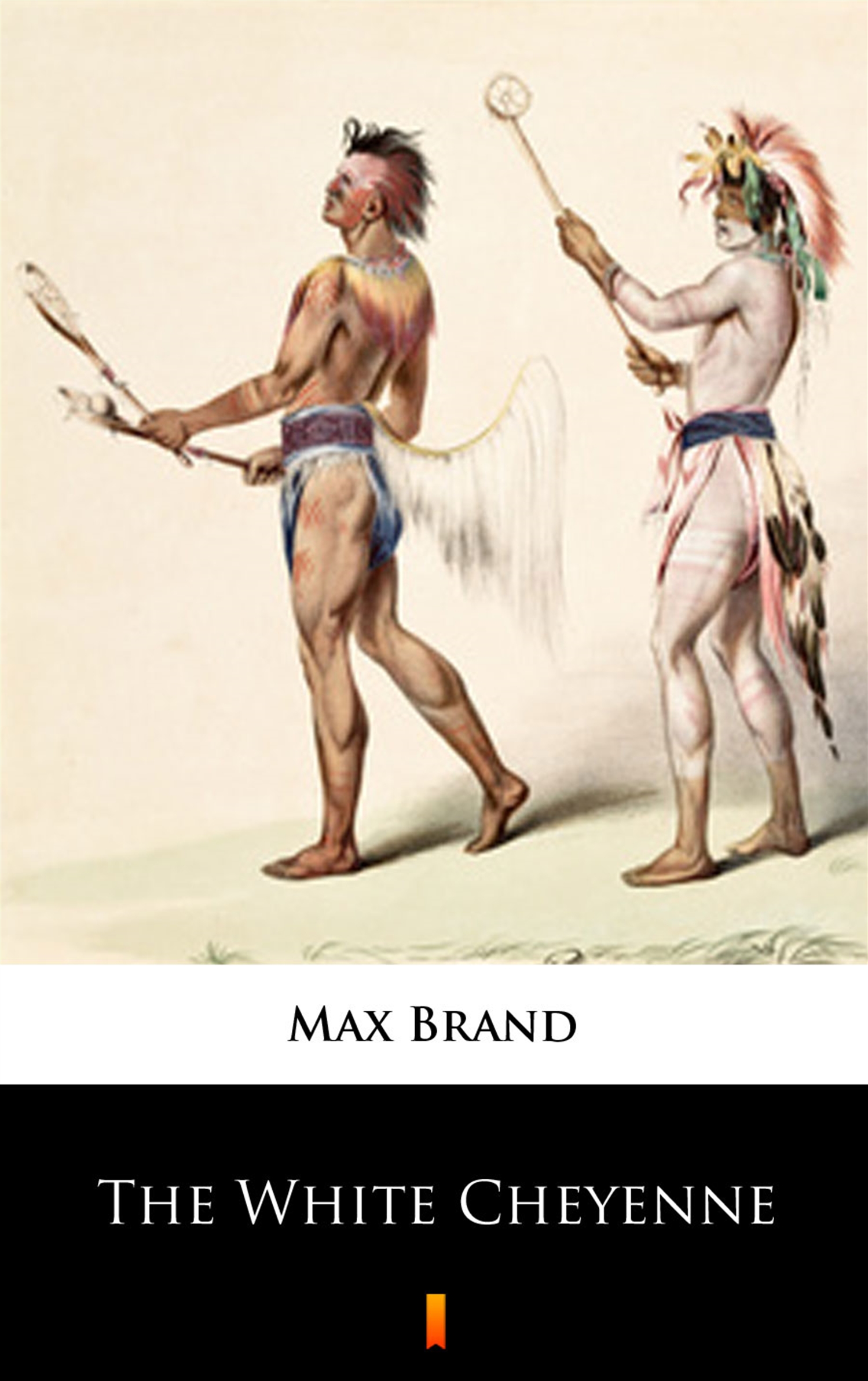 Tytuł: The White Cheyenne
Autor: Max Brand
Wydawnictwo: KtoCzyta.pl
Formaty: EPUB, MOBI