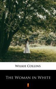 Tytuł: The Woman in White
Autor: Wilkie Collins
Wydawnictwo: KtoCzyta.pl
Formaty: EPUB, MOBI