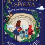 Tilly i zaginione baśnie — okładka e-booka