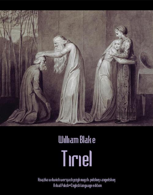 Tytuł: Tiriel
Autor: William Blake
Wydawnictwo: Armoryka
Formaty: EPUB, MOBI