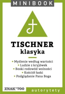 Tytuł: Tischner [klasyka]. Minibook
Autor: Józef Tischner
Wydawnictwo: Miesięcznik Znak
Formaty: EPUB, MOBI