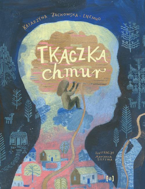 Tytuł: Tkaczka chmur
Autor: Katarzyna Jackowska-Enemuo, Marianna Sztyma
Wydawnictwo: Albus
Formaty: PDF
