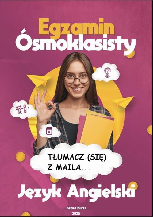Tytuł: TŁUMACZ (SIĘ) Z MAILA…
Autor: Beata Kurec
Wydawnictwo: Beata Kurec
Formaty: PDF