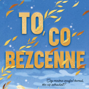 Tytuł: To, co bezcenne
Autor: Samantha Young
Wydawnictwo: Purple Book
Formaty: EPUB, MOBI