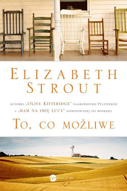Tytuł: To, co możliwe
Autor: Elizabeth Strout
Wydawnictwo: Wielka Litera
Formaty: EPUB, MOBI
