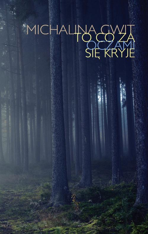 Tytuł: To co za oczami się kryje
Autor: Michalina Gwit
Wydawnictwo: Warszawska Firma Wydawnicza
Formaty: EPUB