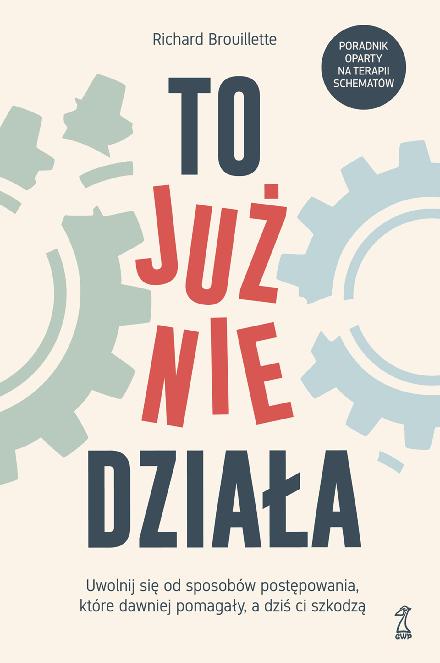 Tytuł: To już nie działa. Uwolnij się od sposobów postępowania, które dawniej pomagały, a dziś ci szkodzą
Autor: Richard Brouillette
Wydawnictwo: GWP Gdańskie Wydawnictwo Psychologiczne
Formaty: EPUB, MOBI