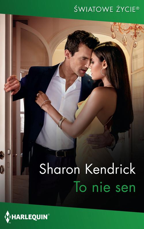 Tytuł: To nie sen
Autor: Sharon Kendrick
Wydawnictwo: Harlequin
Formaty: MOBI, EPUB