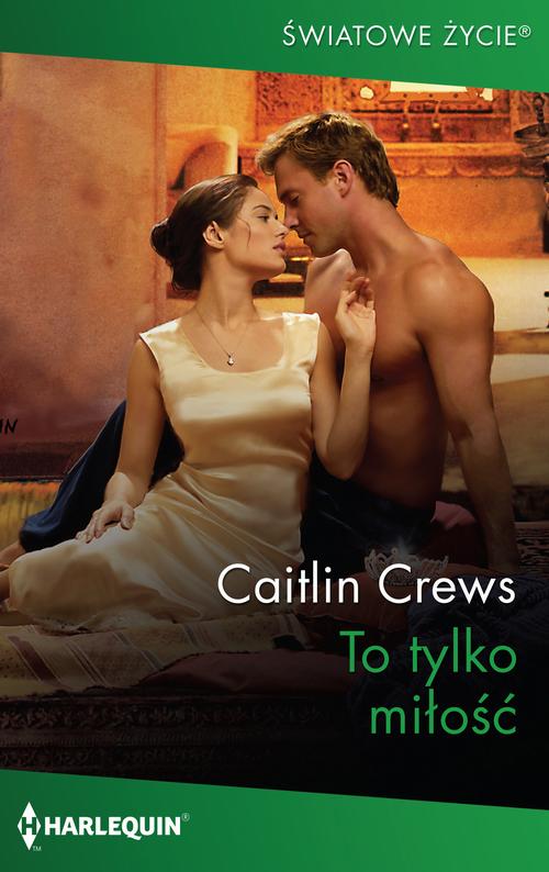Tytuł: To tylko miłość
Autor: Caitlin Crews
Wydawnictwo: Harlequin
Formaty: EPUB, MOBI