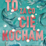 Tytuł: To, za co cię kocham
Autor: Samantha Young
Wydawnictwo: Purple Book
Formaty: EPUB, MOBI